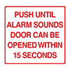 Show product details for BC1M-30 Dormakaba RCI 11" W x 10" H Building Code Sign - Push Until Alarm Sounds Door Can Be Opened in 30 Seconds - Printed in Red on Clear Mylar