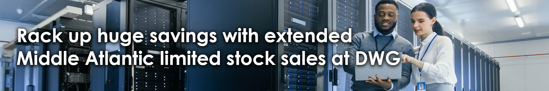 Rack up huge saving with extended Middle Atlantic limited stock sales at DWG